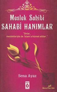 Meslek Sahibi Sahabi Hanımlar