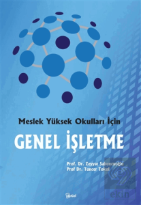 Meslek Yüksek Okulları İçin Genel İşletme Zeyyat Sabuncuoğlu 4.Baskı