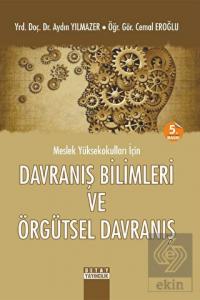 Meslek Yüksekokulları İçin Davranış Bilimleri ve Örgütsel Davranış