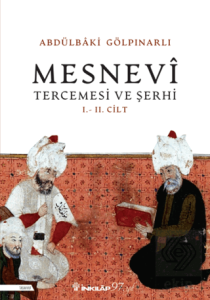 Mesnevi Tercümesi ve Şerhi I - II. Cilt