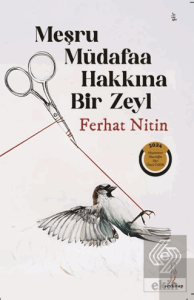 Meşru Müdafaa Hakkına Bir Zeyl