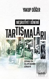 Meşrutiyet Dönemi Tartışmaları Osmanlı'da İslami B