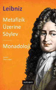 Metafizik Üzerine Söylev & Monadoloji