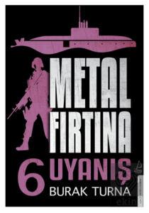 Metal Fırtına 6 - Uyanış