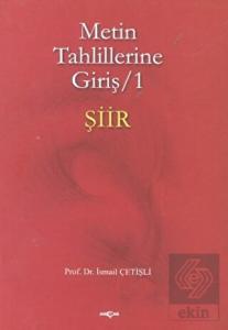 Metin Tahlillerine Giriş 1 - Şiir
