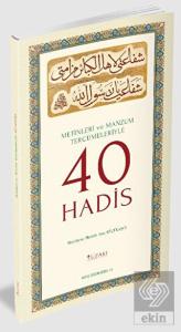 Metinleri ve Manzum Tercümeleriyle 40 Hadis