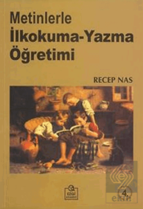 Metinlerle İlkokuma-Yazma Öğretimi