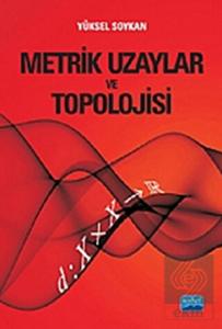 Metrik Uzaylar ve Topolojisi