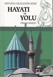 Mevlana Celaleddin Rumi Hayatı ve Yolu