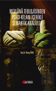 Mevlana Teolojisinden Psiko-Kelam İçerikli Semanti