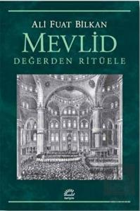 Mevlid - Değerden Ritüele