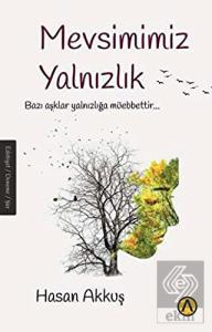 Mevsimimiz Yalnızlık