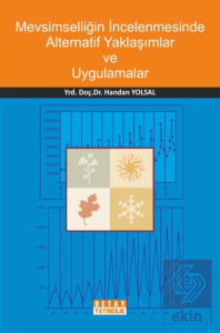 Mevsimselliğin İncelenmesinde Alternatif Yaklaşımlar Ve Uygulamalar
