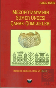 Mezopotamya'nın Sumer Öncesi Çanak Çömlekleri