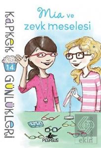 Kapkek Günlükleri 14: Mia ve Zevk Meselesi