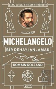 Michelangelo: Bir Dehayı Anlamak