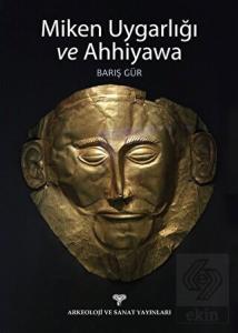 Miken Uygarlığı ve Ahhiyawa