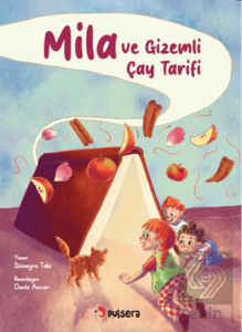 Mila ve Gizemli Çay Tarifi