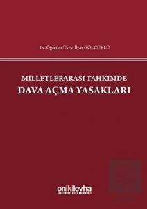 Milletlerarası Tahkimde Dava Açma Yasakları