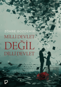 Milli Devlet Değil Dilli Devlet