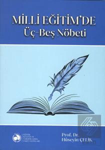 Milli Eğitim'de Üç Beş Nöbeti