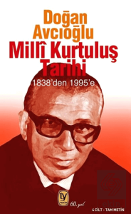 Milli Kurtuluş Tarihi 1838'den 1995'e (4 Cilt Tam Metin)