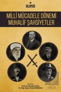 Milli Mücadele Dönemi Muhalif Şahsiyetler