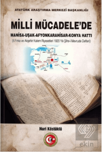 Milli Mücadelede Manisa - Uşak - Afyonkarahisar - Konya Hattı