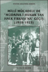 Milli Mücadelede Müdafaa-i Hukuktan Halk Fırkasına Geçiş