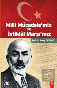 Milli Mücadele'miz ve İstiklal Marşı'mız