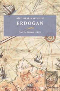 Milyonların Sevgilisi Erdoğan