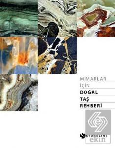 Mimarlar İçin Doğal Taş Rehberi
