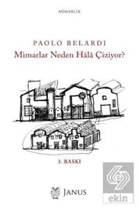 Mimarlar Neden Hala Çiziyor?