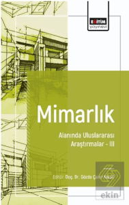 Mimarlık Alanında Uluslararası Araştırmalar III