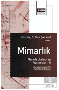 Mimarlık Alanında Uluslararası Araştırmalar – VI
