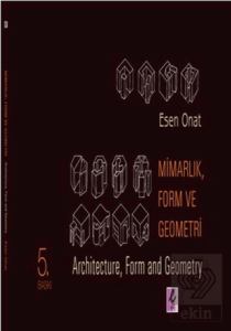 Mimarlık, Form ve Geometri -  Architecture, Form a