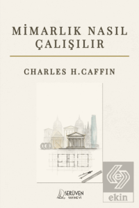 Mimarlık Nasıl Çalışılır