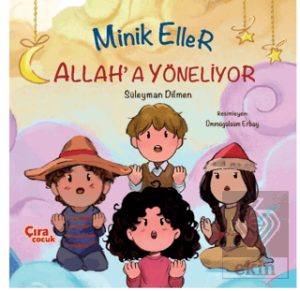 Minik Eller Allah'a Yöneliyor