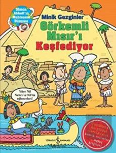 Minik Gezginler : Görkemli Mısır'ı Keşfediyor