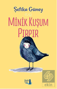 Minik Kuşum Pırpır