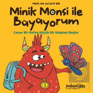 Minik Monsi İle Büyüyorum Cesur Bir Nefes Küçük Bir Kalpten Başlar