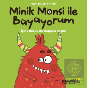 Minik Monsi ile Büyüyorum İyilik Küçük Bir Kalpten Başlar