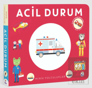 Minik Yolculuklar – Acil Durum