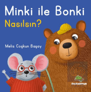 Minki ile Bonki – Nasılsın?