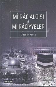 Mi'rac Algısı ve Mi'raciyyeler