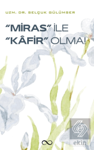 Miras İle Kafir Olma