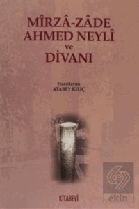 Mirza-zade Ahmed Neyli ve Divanı