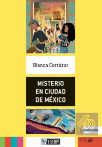 Misterio En Ciudad De México (Lecturas Liberty) A2