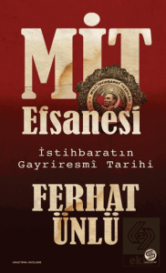 MİT Efsanesi - İstihbaratın Gayriresmi Tarihi