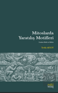 Mitoslarda Yaratılış Motifleri